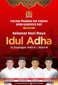 Pimpinan dan Anggota DPRD Kabupaten Pati Mengucapkan Selamat Hari Raya Idul Adha 1445 H