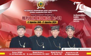 Pimpinan dan Anggota DPRD Kabupaten Pati Mengucapkan Dirgahayu ke 79 Kemerdekaan RI Tahun 2024